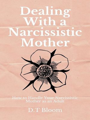 cover image of Dealing With a Narcissistic Mother